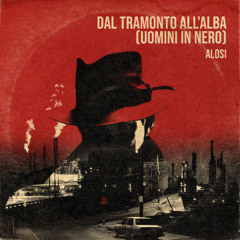 Dal tramonto all'alba (Uomini in nero )