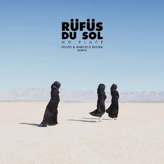 Rufus - No Place [Felves & Marcelo Rivera Remix]