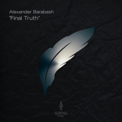 Alexander Barabash - Final Truth (Original Mix)
