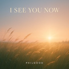 I See You Now - in the light