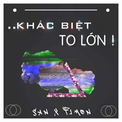 V-Bass ● Khác Biệt To Lớn - SAN X Timon Remix