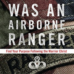 DOWNLOAD PDF 📬 Jesus Was an Airborne Ranger: Find Your Purpose Following the Warrior