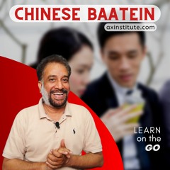 Bù kèqì Matlab koi baat nhi | Chinese Baatein#2 | Podcast | Axinstitute