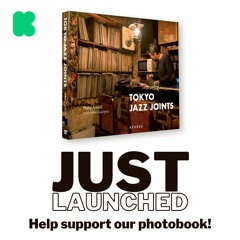 Special Episode: The Tokyo Jazz Joints Photo Book!