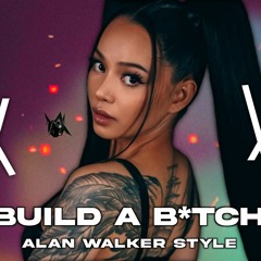 Alan Walker Style, Bella Poarch - Build a B*tch [Antrikc Remix]