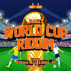 Jamezy - World Cup Riddim Ft Azza & Grima, Devilman, Local, Tommy B, NV