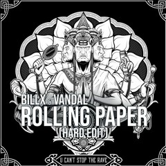 Billx & Vandal - Rolling Paper (2KS Fat Blunt Mashup)