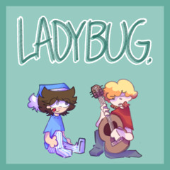 LADYBUG. (COVER) w/ Awesomemay
