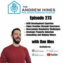 E273 How to Identify the Best Properties for Infill Projects? with Dan Illes