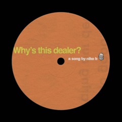 Renny - Why's This Dealer? ( UKG Edit ) FREE DL