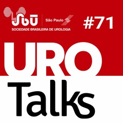 Uro Talks 71 - Terapia de Reposição de Testosterona: herói ou vilão?
