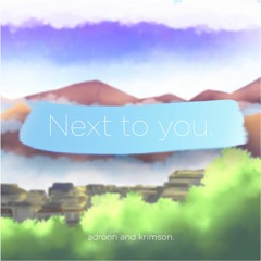 adronn x krimson - next to you