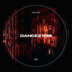 Dance 2 This (Free Download)