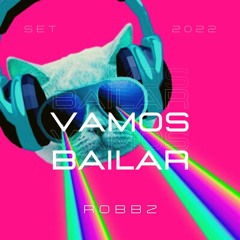 ROBBZ @ VAMOS BAILAR