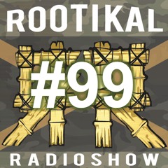 Rootikal Radioshow #99 - 31st August 2023