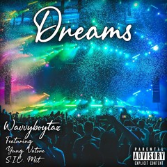 Dreams (feat. Yung Vatoré & S.I.C. Mit