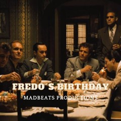 Fredo´s Birthday