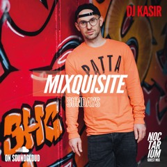 MIXQUISITE SUNDAYS 007│DJ KASIR