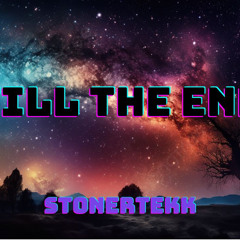 Till the End Remix | 180BPM | Stonertekk