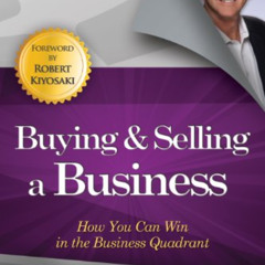 [FREE] EBOOK 📰 Buying and Selling a Business: How You Can Win in the Business Quadra