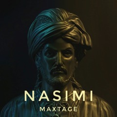 MAXTAGE - Nasimi (Original Mix)