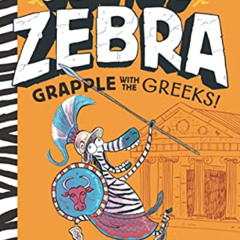 [View] EBOOK 💑 Julius Zebra: Grapple with the Greeks! by  Gary Northfield &  Gary No