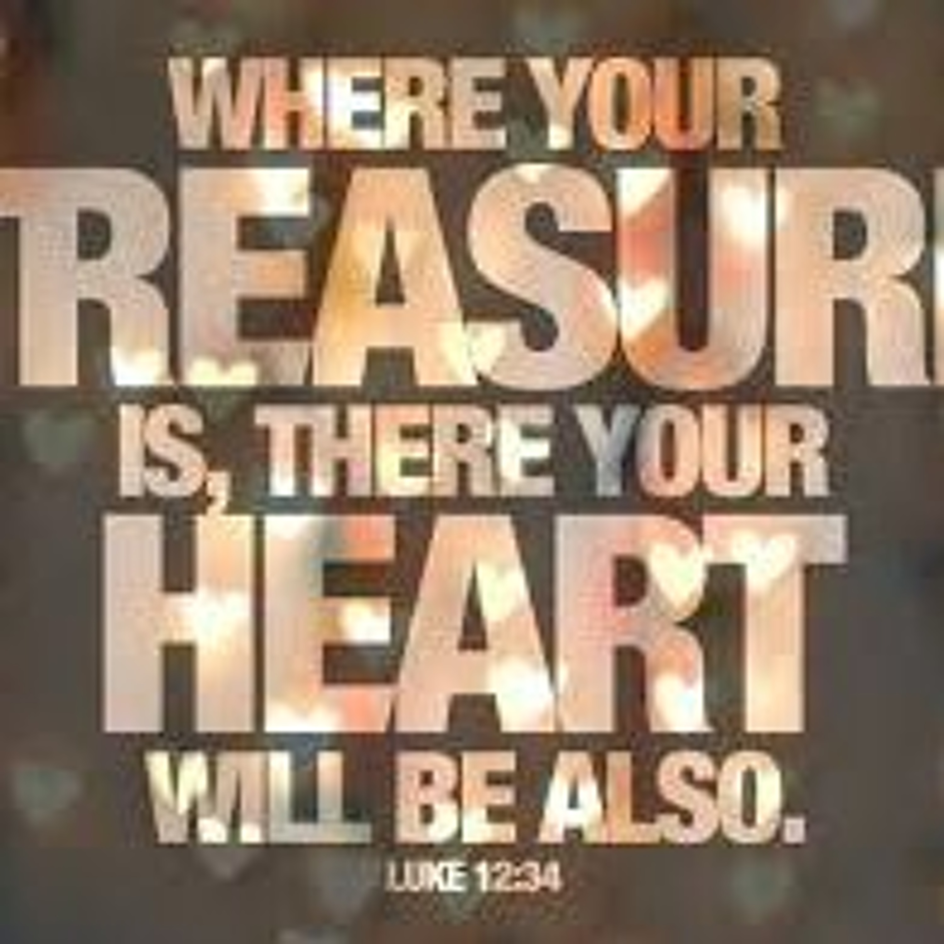 Ur Treasure Ur Heart - Message from Luke 12:33-34 (10092020) episode artwork