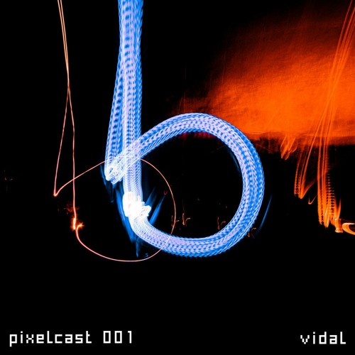 pixelcast 001 | vidal