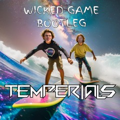 Chris Isaak w/ Lusaint - Wicked Game (TEMPERIALS Uptempo/Krach Bootleg)