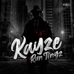 Kayze - Run Tingz (Clip) - OUT NOW