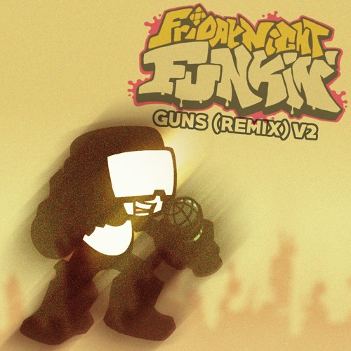 Stream Friday Night Funkin' Guns (Remix) V2 by squeak Listen online