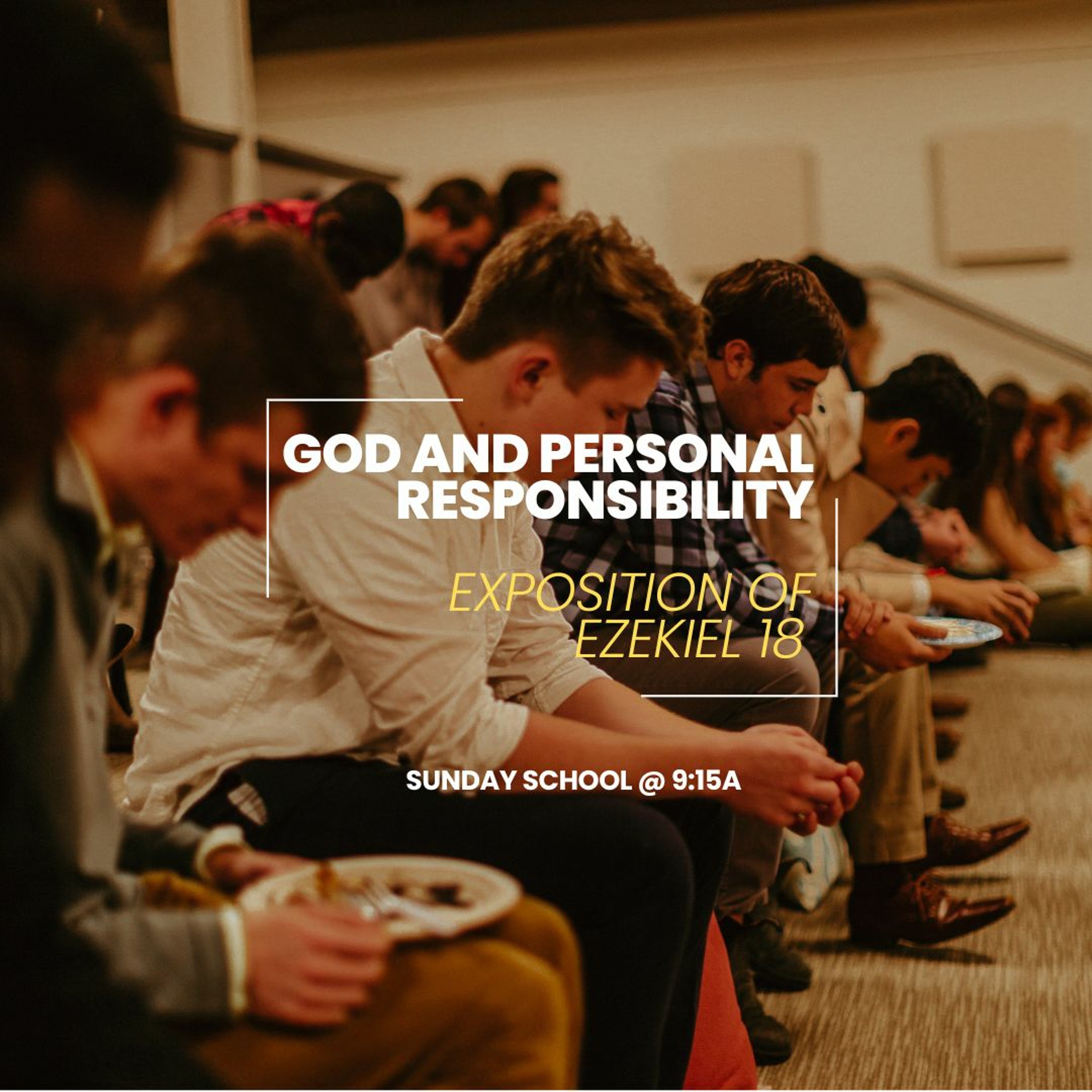 God And Personal Responsibility | Ezekiel 18 thumbnail