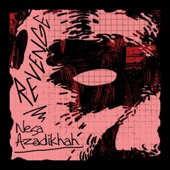 Nesa Azadikhah - Revenge [Original Mix] FREE DOWNLOAD