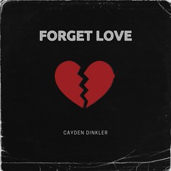 Forget Love