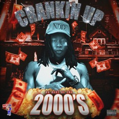 CrankinUp Da Best of The 2000s