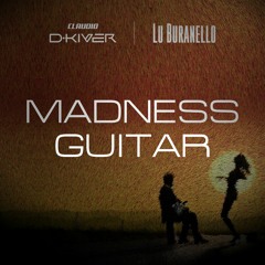 Madness Guitar | Claudio DKiVEr e Lu Buranello