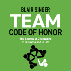 Team Code of Honor By Blair Singer (Audiobook Excerpt)