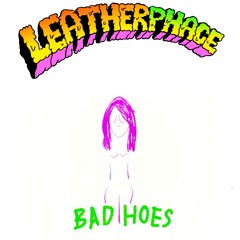 BAD HOES