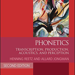 [FREE] EBOOK 📝 Phonetics: Transcription, Production, Acoustics, and Perception (Blac