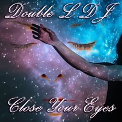Close Your Eyes
