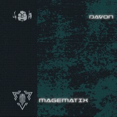Davon & Magematix