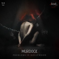 Murdock "Problems In Hollywood" (Preview)(Activa Dark)(Out Now)