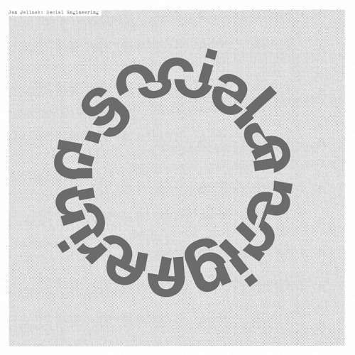 Jan Jelinek: Social Engineering 1 (The Narrative Of The Heritage)