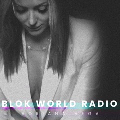 Adriana Vega | BLOK WORLD RADIO (BWR) @ FNOOB Techno Radio [May 2023]