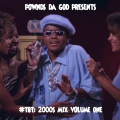 #TBT 2000s Mix Volume One