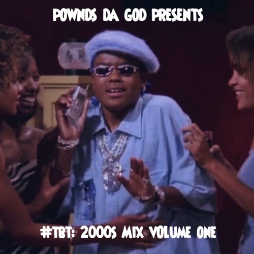 #TBT 2000s Mix Volume One