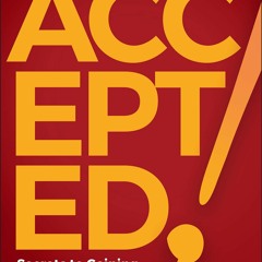 E-book download Accepted!: Secrets to Gaining Admission to the World's Top
