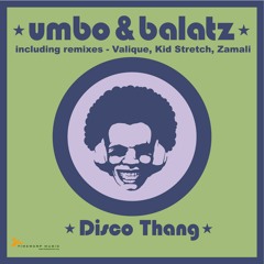 1. Umbo & Balatz - Disco Thang