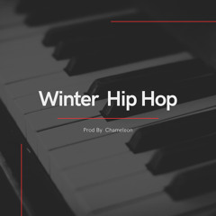 Winter Hip Hop         Prod By  Chameleon