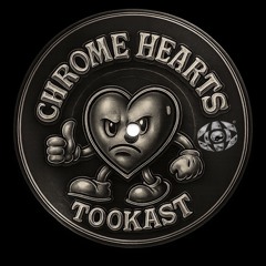 TOOKAST - Chrome Hearts (CRT018) [FREE DOWNLOAD]